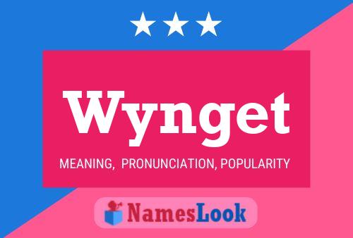 Wynget Name Poster