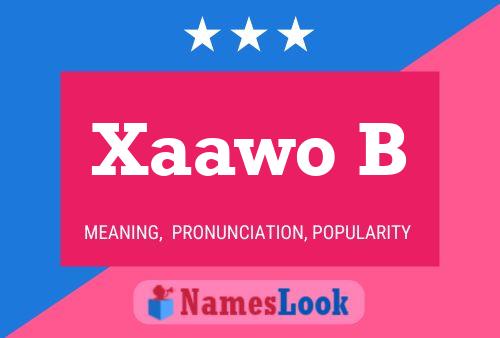 Xaawo B Name Poster