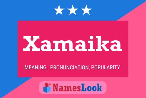 Xamaika Name Poster