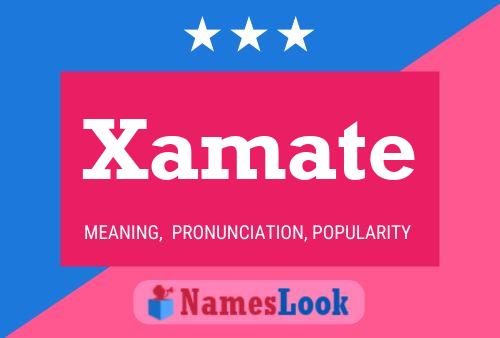 Xamate Name Poster