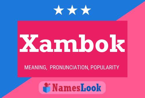 Xambok Name Poster