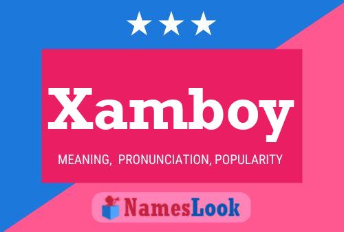 Xamboy Name Poster