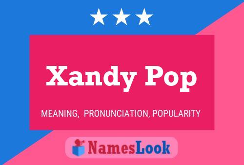 Xandy Pop Name Poster