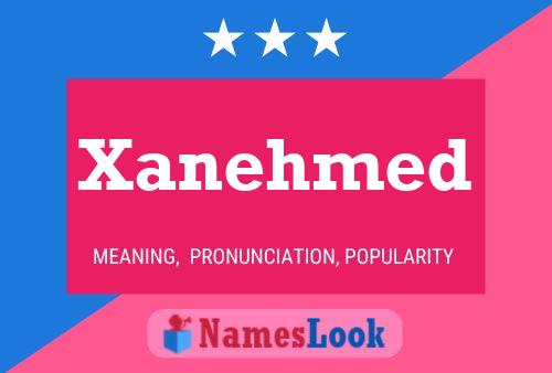 Xanehmed Name Poster