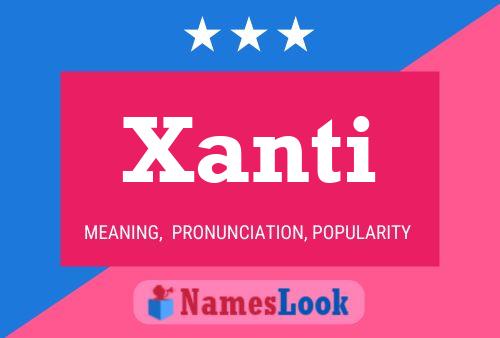 Xanti Name Poster