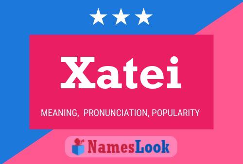 Xatei Name Poster