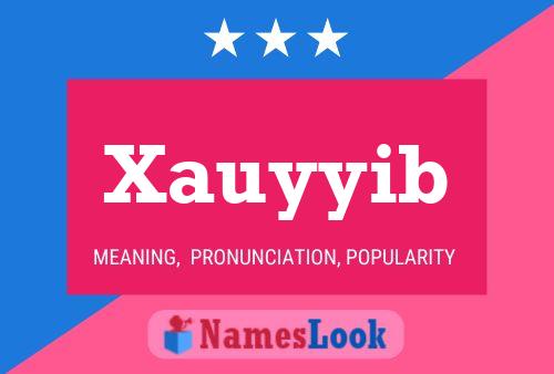 Xauyyib Name Poster