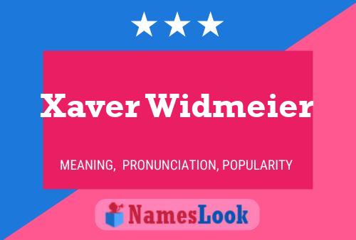 Xaver Widmeier Name Poster