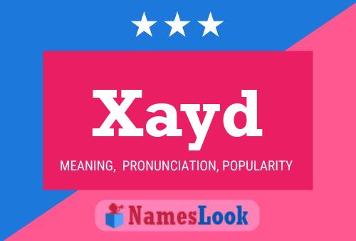 Xayd Name Poster