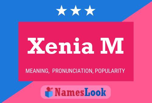 Xenia M Name Poster