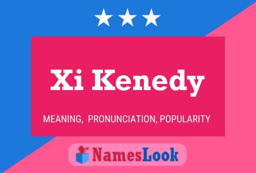 Xi Kenedy Name Poster