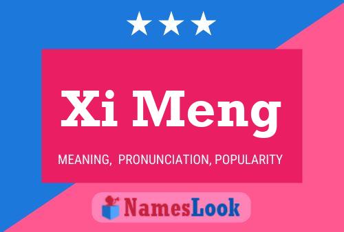 Xi Meng Name Poster