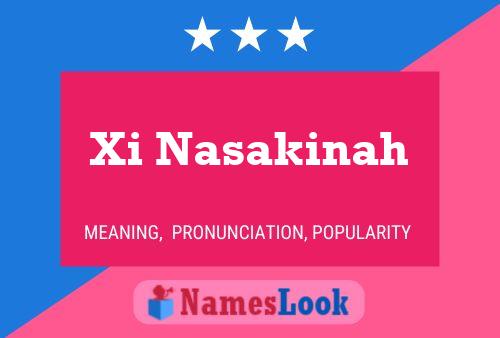 Xi Nasakinah Name Poster