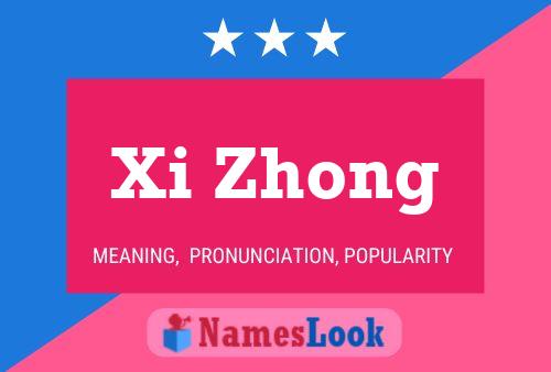 Xi Zhong Name Poster