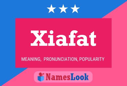 Xiafat Name Poster