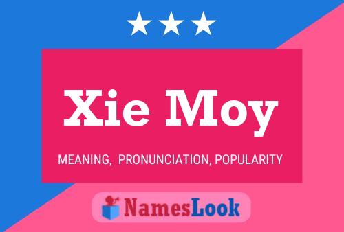 Xie Moy Name Poster