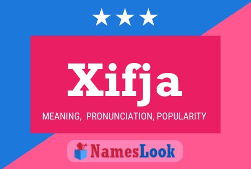 Xifja Name Poster