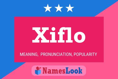 Xiflo Name Poster