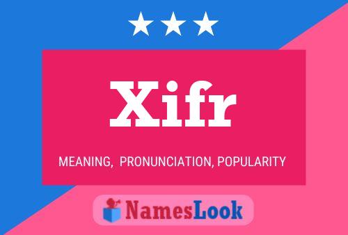 Xifr Name Poster