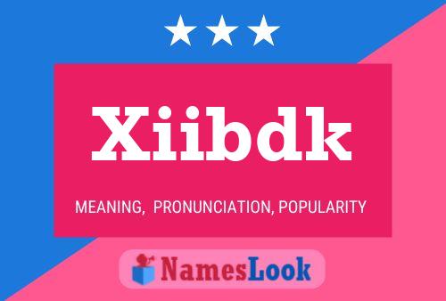 Xiibdk Name Poster