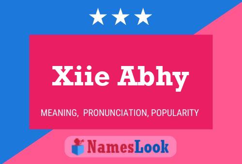 Xiie Abhy Name Poster