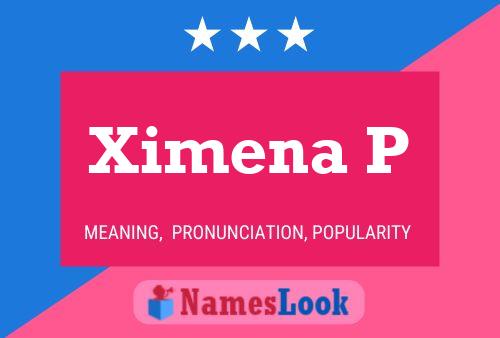 Ximena P Name Poster