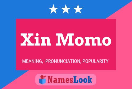 Xin Momo Name Poster