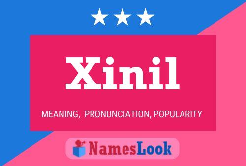 Xinil Name Poster