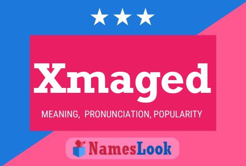 Xmaged Name Poster