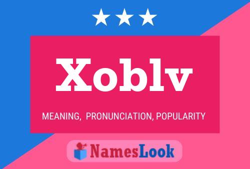 Xoblv Name Poster