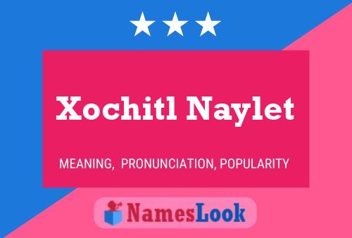 Xochitl Naylet Name Poster