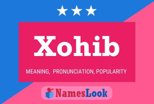 Xohib Name Poster