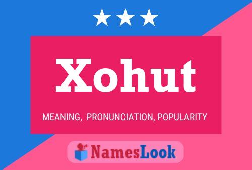 Xohut Name Poster