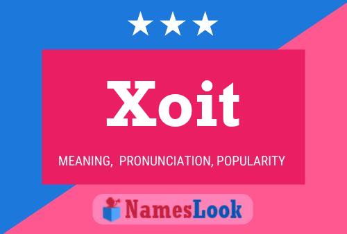 Xoit Name Poster