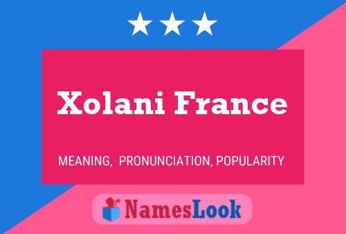 Xolani France Name Poster