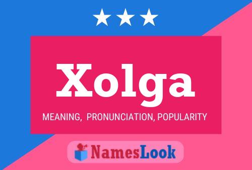 Xolga Name Poster