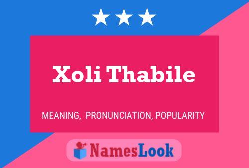 Xoli Thabile Name Poster