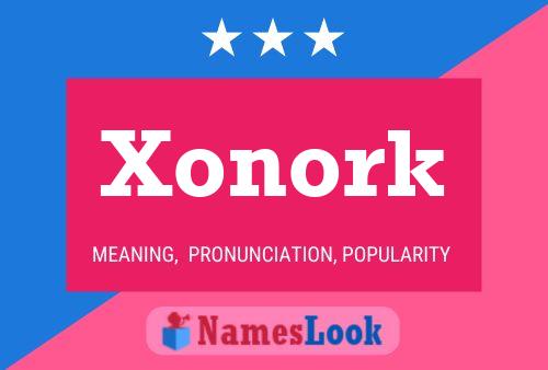 Xonork Name Poster