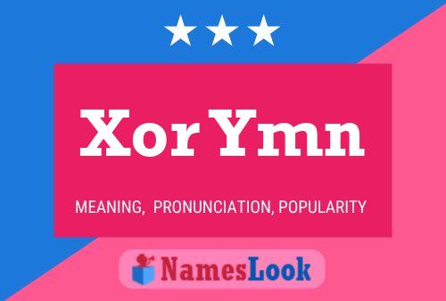 Xor Ymn Name Poster