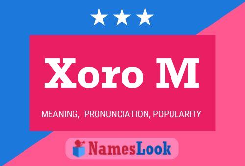 Xoro M Name Poster