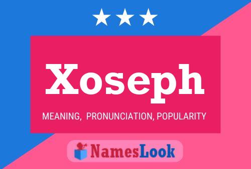 Xoseph Name Poster