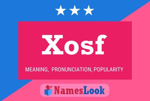 Xosf Name Poster