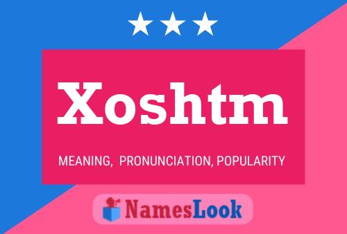 Xoshtm Name Poster