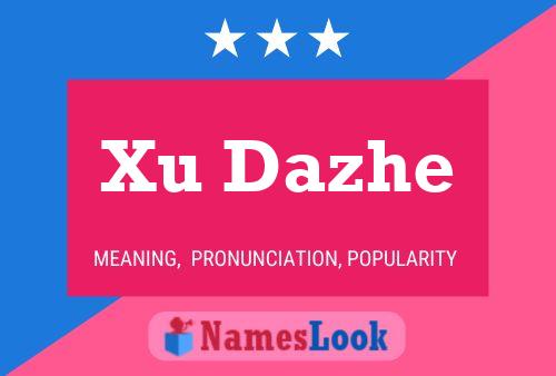 Xu Dazhe Name Poster