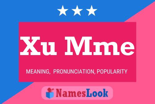 Xu Mme Name Poster