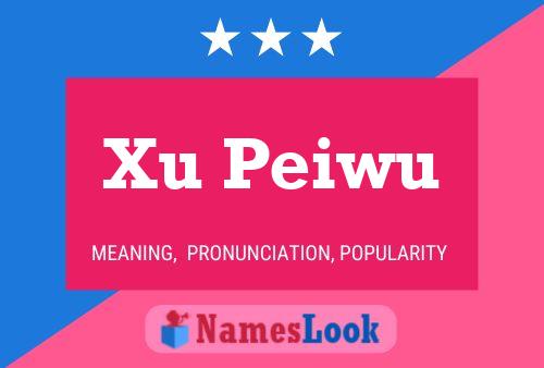 Xu Peiwu Name Poster