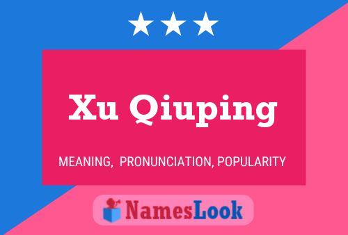 Xu Qiuping Name Poster