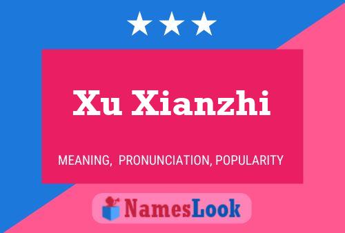 Xu Xianzhi Name Poster