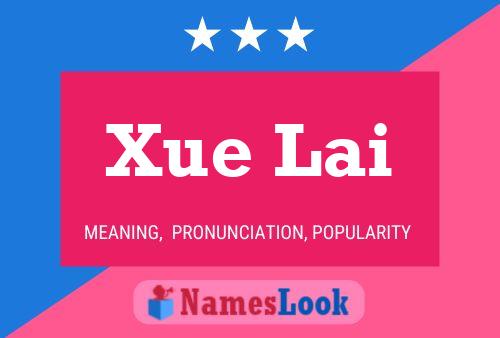 Xue Lai Name Poster