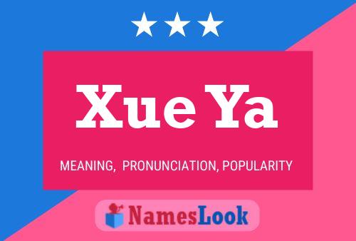 Xue Ya Name Poster